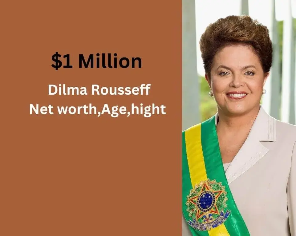 Dilma Rousseff net worth