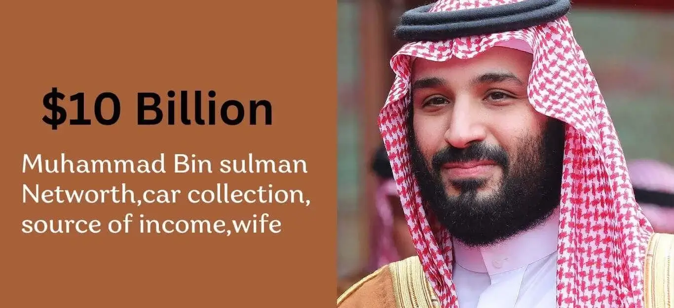 Mohammed bin Salman Net Worth 2023